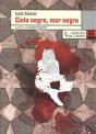 Cielo Negro, Mar Negro - Preview