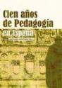 Cien Años De Pedagogía En España - Preview
