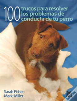 Capa do artigo Cien Trucos Para Resolver Los Problemas De Conducta De Tu Perro (Color)