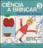 Ciência a Brincar 3 - Preview