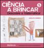 Ciência a Brincar 5 - Preview