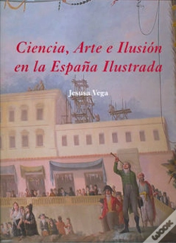 Capa do artigo Ciencia, Arte E Ilusión En La España Ilustrada