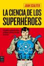 Ciencia De Los Superhéroes, La - Preview
