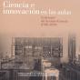 Ciencia E Innovación En Las Aulas. Centenario Del Instituto-Escuela (1918-1939) - Preview