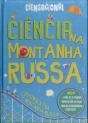 Ciência Na Montanha Russa - Preview