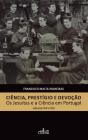 Ciência, Prestígio e Devoção  - Preview