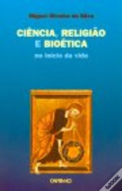 Capa do artigo Ciência, Religião e Bioética no Início da Vida