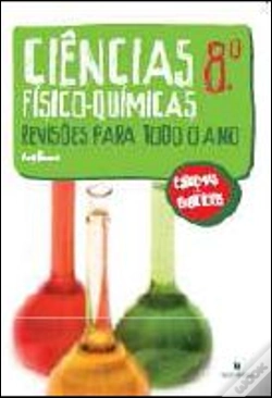 Capa do artigo Ciências Físico-Químicas 8º - Revisões para todo o Ano
