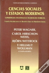 Ciencias Sociales Y Estados Modernos: Experiencias Nacionales E Incidencias Teoricas