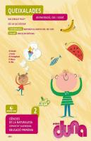 Ciències De La Naturalesa 2. Quadern 2 - Projecte Duna - Alimentació, Cos I Salut - Comunitat Valenc