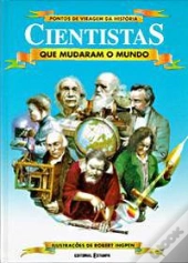Cientistas que Mudaram o Mundo