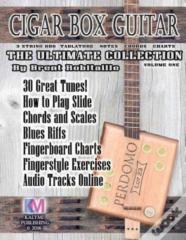 Cigar Box Guitar - The Ultimate Collection