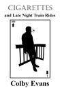 Cigarettes And Late Night Train Rides - Preview