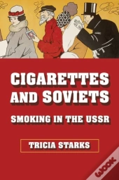 Cigarettes And Soviets