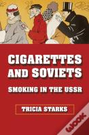 Cigarettes And Soviets
