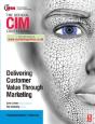 Cim Coursebook: Delivering Customer Value Through Marketing - Preview