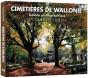 Cimetières De Wallonie ; Balade Photographique - Preview