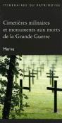 Cimetières Militaires Et Monuments Aux Morts De La Grande Guerre ; Marne - Preview