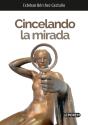 Cincelando La Mirada - Preview