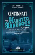 Cincinnati Haunted Handbook