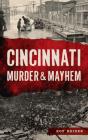 Cincinnati Murder   Mayhem - Preview