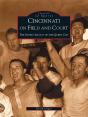 Cincinnati On Field And Court - Preview
