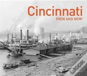Capa do artigo Cincinnati Then And Nowâ®