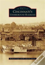 Cincinnati'S Underground Railroad