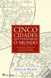 Capa do artigo Cinco Cidades que Dominaram o Mundo