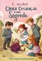 Cinco Crianças E Um Segredo - Preview