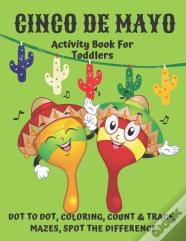 Cinco De Mayo Coloring, Dot To Dot Activity Book For Toddlers