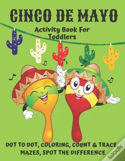 Capa do artigo Cinco De Mayo Coloring, Dot To Dot Activity Book For Toddlers