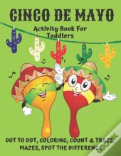 Cinco De Mayo Coloring, Dot To Dot Activity Book For Toddlers