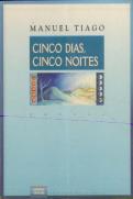 Cinco Dias, Cinco Noites