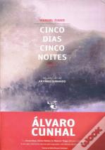 Cinco Dias, Cinco Noites