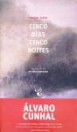 Cinco Dias, Cinco Noites - Preview