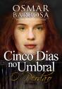 Cinco Dias No Um Umbral - O Perdão - Preview