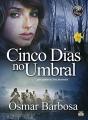 Cinco Dias No Umbral - Preview
