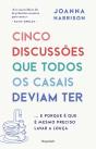 Cinco Discussões que Todos os Casais Deviam Ter - Preview