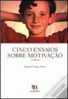 Cinco Ensaios sobre Motivação
