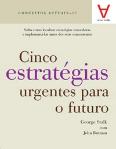 Cinco Estratégias Urgentes para o Futuro