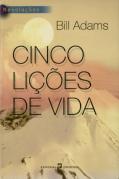 Cinco Lições de Vida