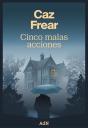 Cinco Malas Acciones - Preview