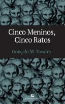 Cinco Meninos, Cinco Ratos