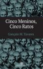 Cinco Meninos, Cinco Ratos - Preview
