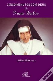 Capa do artigo Cinco Minutos Com Deus E Irmã Dulce