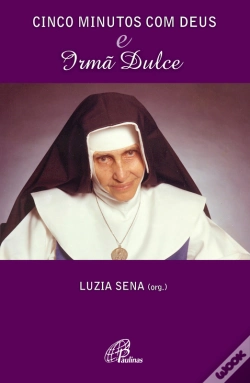 Capa do artigo Cinco Minutos Com Deus E Irmã Dulce