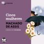Cinco Mulheres - Preview