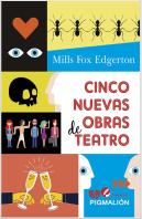 Cinco Nuevas Obras De Teatro