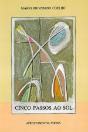Cinco Passos Ao Sol - Preview